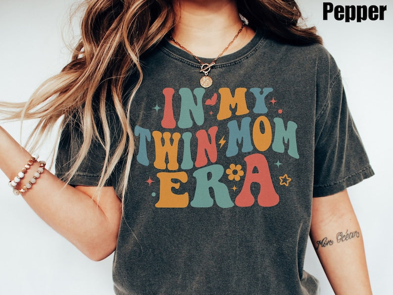 In My Twin Mom Era Tee